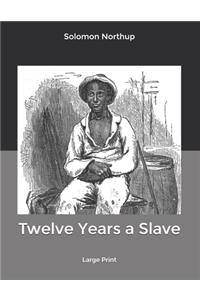 Twelve Years a Slave