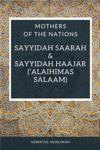 Sayyidah Saarah & Sayyidah Haajar ('alaihimas salaam)