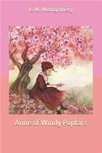 Anne of Windy Poplars