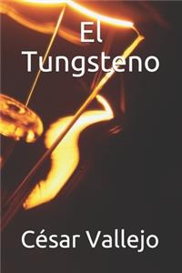 El Tungsteno