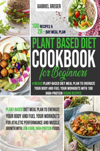 Plant-Based Diet Cookbook for Beginners