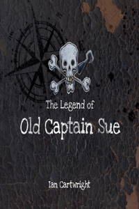 Legend of Old Captain Sue