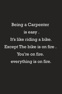 Being a Carpenter is easy