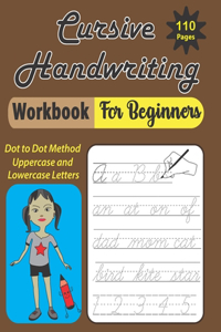 Cursive Handwriting Workbook for Beginners