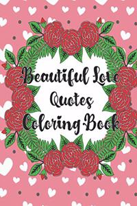 Beautiful Love Quotes Coloring Book