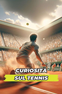 Curiosità sul Tennis
