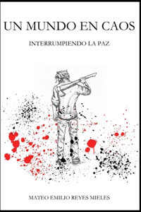 Un Mundo En Caos