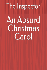 An Absurd Christmas Carol