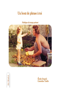 Un bout de phrase à toi