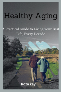 Healthy Aging