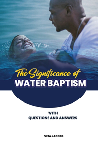 Significance of Water Baptism