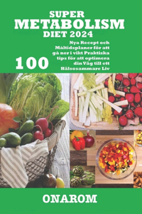 Super Metabolism Diet 2024