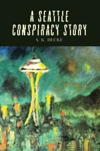 Seattle Conspiracy Story