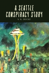 A Seattle Conspiracy Story