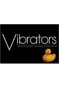 Vibrators : 100 Of The Best Vibrators In World