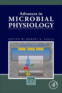 Advances in Microbial Physiology Volume 77