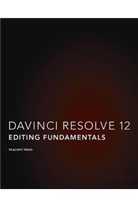 DaVinci Resolve 12 - Blackmagic Design Authorized Training Series: Editing Fundamentals