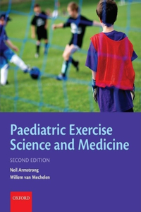 Paediatric Exercise Science and Medicine