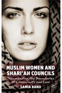 Muslim Women and Shari'ah Councils