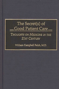 Secret(s) of Good Patient Care