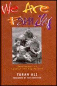 We Are Family: Testimonies of Lesbian and Gay Parents (Sexual politics)