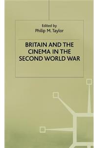 Britain and the Cinema in the Second World War