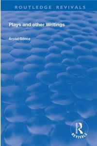 Plays and Other Writings