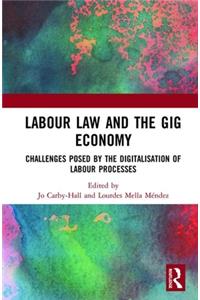 Labour Law and the Gig Economy