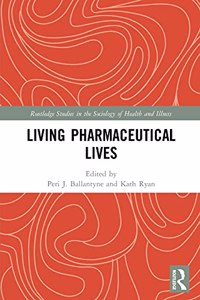 Living Pharmaceutical Lives