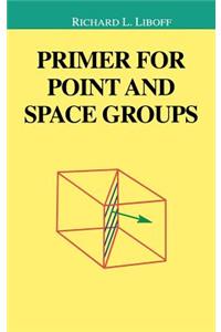 Primer for Point and Space Groups