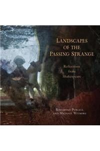 Landscapes of the Passing Strange
