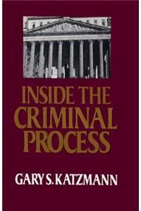 Inside the Criminal Process