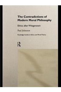 The Contradictions of Modern Moral Philosophy