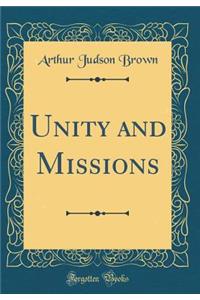 Unity and Missions (Classic Reprint)