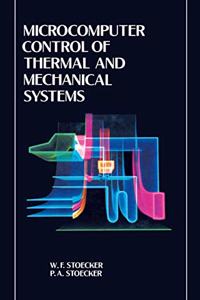 Microcomputer Control of Thermal and Mechanical Systems