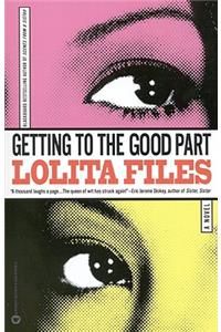 Getting to the Good Part