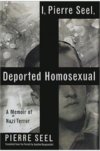 I, Pierre Seel, Deported Homosexual