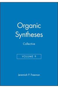 Organic Syntheses, Collective Volume 9
