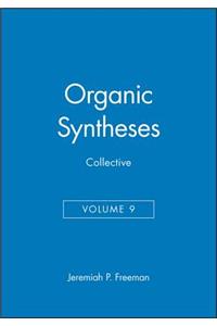 Organic Syntheses, Collective Volume 9