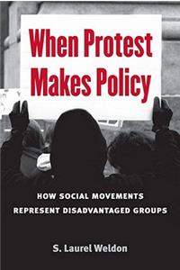 When Protest Makes Policy