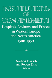 Institutions of Confinement