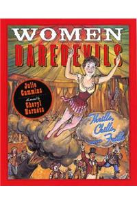 Women Daredevils: Thrills, Chills and Frills