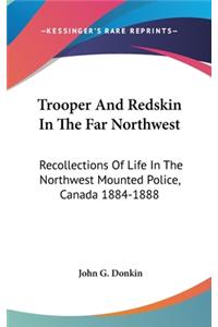Trooper And Redskin In The Far Northwest