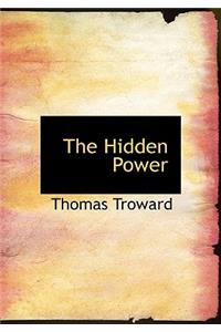 The Hidden Power (Large Print Edition)