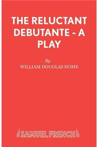 The Reluctant Debutante