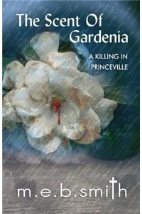 Scent of Gardenia