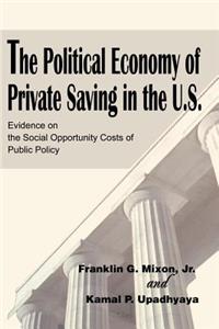 Political Economy of Private Saving in the U.S.