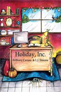 Holiday, Inc.