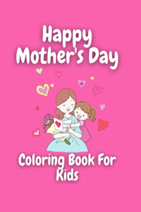Mother's Day Coloring Book for Kids
