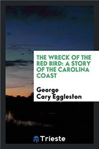 The Wreck of the Red Bird